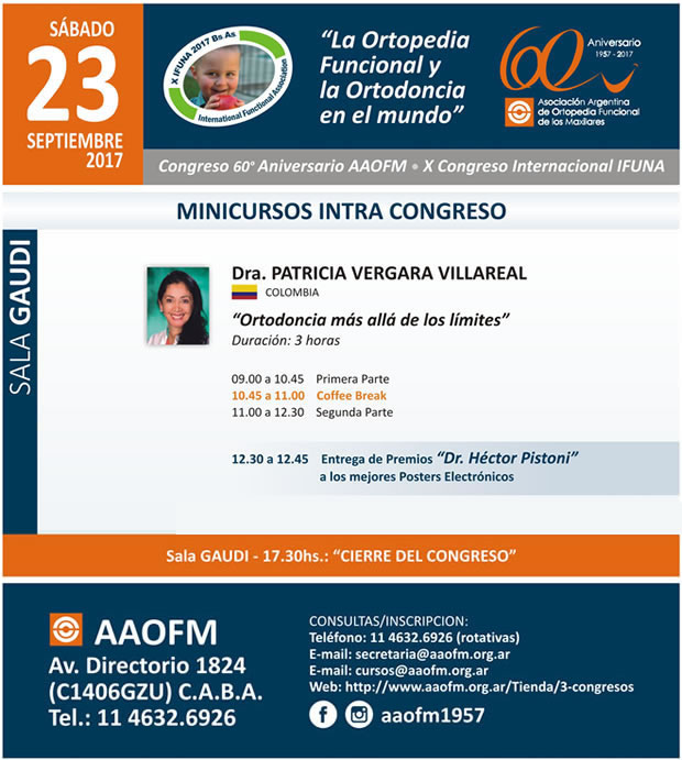 CONGRESO 60º ANIVERSARIO AAOFM - X CONGRESO INTERNACIONAL IFUNA - ARGENTINA - Día 20/07/2017 - Curso Intra Congreso: Dra. Patricia Vergara Villareal - Colombia