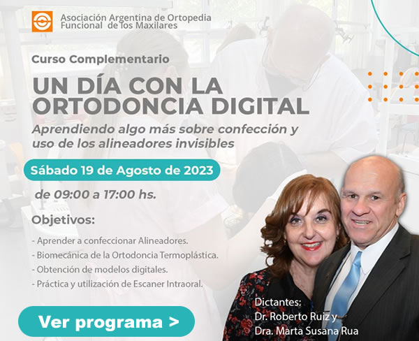Curso Complementario - FULL DAY INMERSION 3D WORLD - UN DIA CON LA ORTODONCIA DIGITAL (COM05) - Dr. Roberto Ruiz y Dra. Marta Susana Rua.