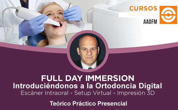 FULL DAY IMMERSION - Introducindonos a la Odontologa Digital - Escner Intraoral - Setup Virtual - Impresin 3D