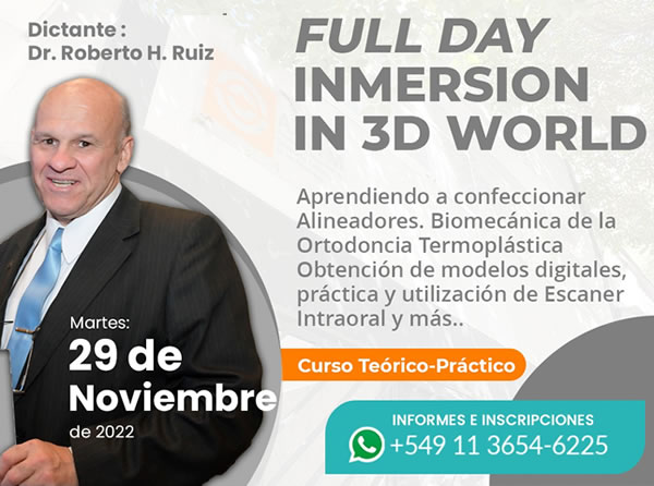 FULL DAY INMERSION IN 3D WORLD - Dr. Roberto Ruiz