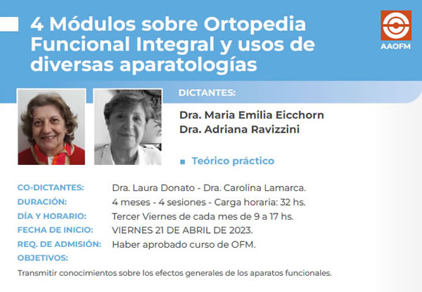 4 Mdulos sobre Ortopedia Funcional Integral y usos de diversas aparatologas - Dra. Maria Emilia Eichhorn y Dra. Adriana Ravizzini