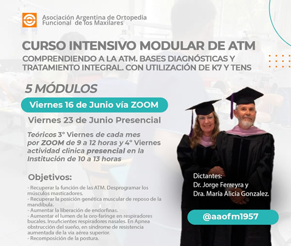  Curso Intensivo Modular de ATM. Comprendiendo a la ATM. Bases diagnsticas y tratamiento integral. Con utilizacin de K7 y TENS - Dr. Jorge Ferreyra y Dra. Mara Alicia Gonzalez