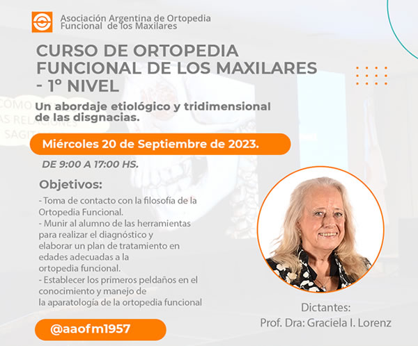 Curso de Ortopedia Funcional de los Maxilares - Prof. Dra. Graciela I. Lorenz.