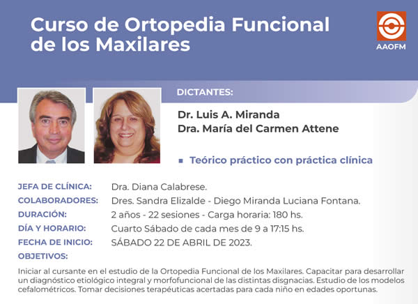 Curso de Ortopedia Funcional de los Maxilares - Dr. Lus A. Miranda y Dra. Mara del Carmen Attene.