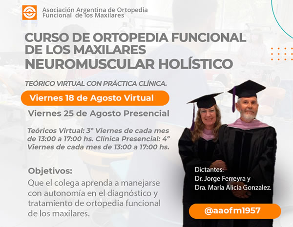 Curso de Ortopedia Funcional de los Maxilares - Dr. Jorge Ferreyra y Dra. Mara Alicia Gonzalez