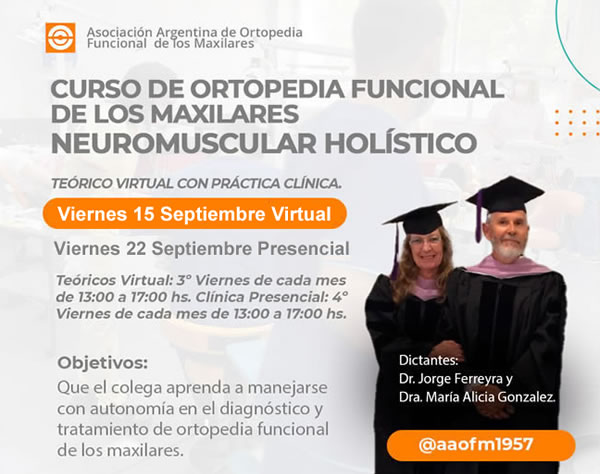 Curso de Ortopedia Funcional de los Maxilares - Dr. Jorge Ferreyra y Dra. Mara Alicia Gonzalez