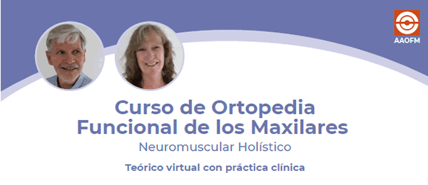 Curso de Ortopedia Funcional de los Maxilares - Neuromuscular Holstico