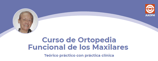 Curso de Ortopedia Funcional de los Maxilares