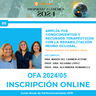 Curso Anual de Perfeccionamiento OFM 2024/05 - Dra. Maria del Carmen Attene, Dra. Silvana López y Dra. Alejandra Romanelli -
