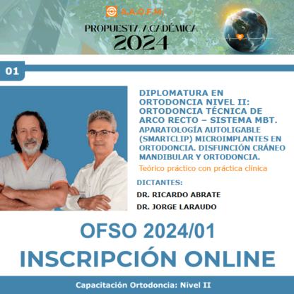 Capacitación Ortodocia Nivel II 2024/01 - Dr. Ricardo Abrate y Dr. Jorge Laraudo -
