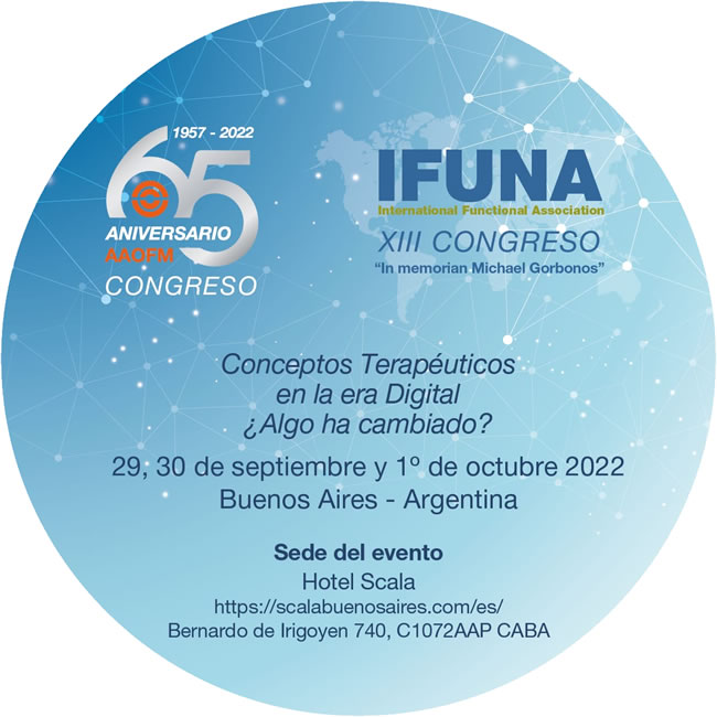 65º Congreso Aniversario de la AAOFM, XIII Congreso de la International Functional Association, IFUNA