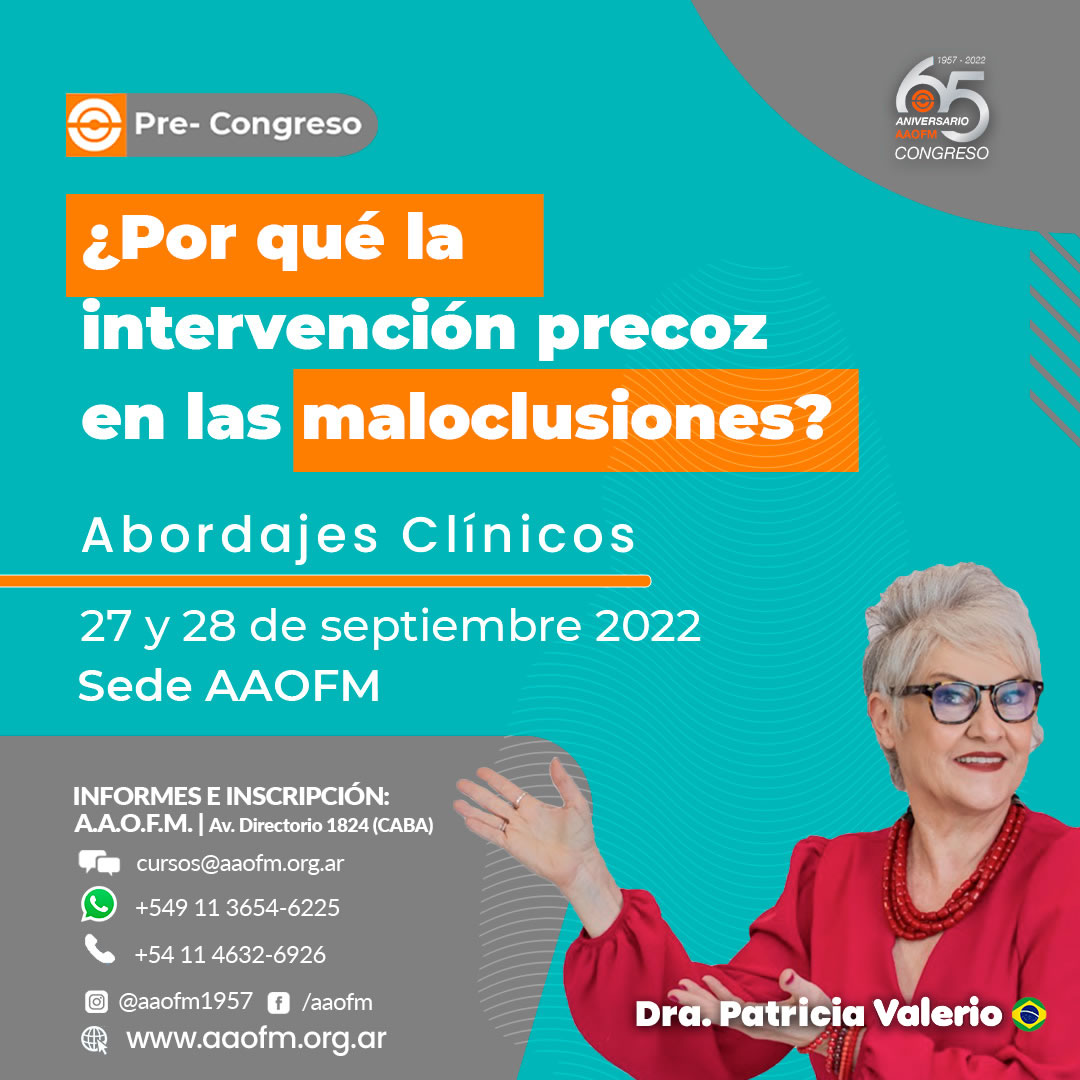 65º Congreso Aniversario de la AAOFM - Curso Precongreso - Dra. Patricia Valeiro