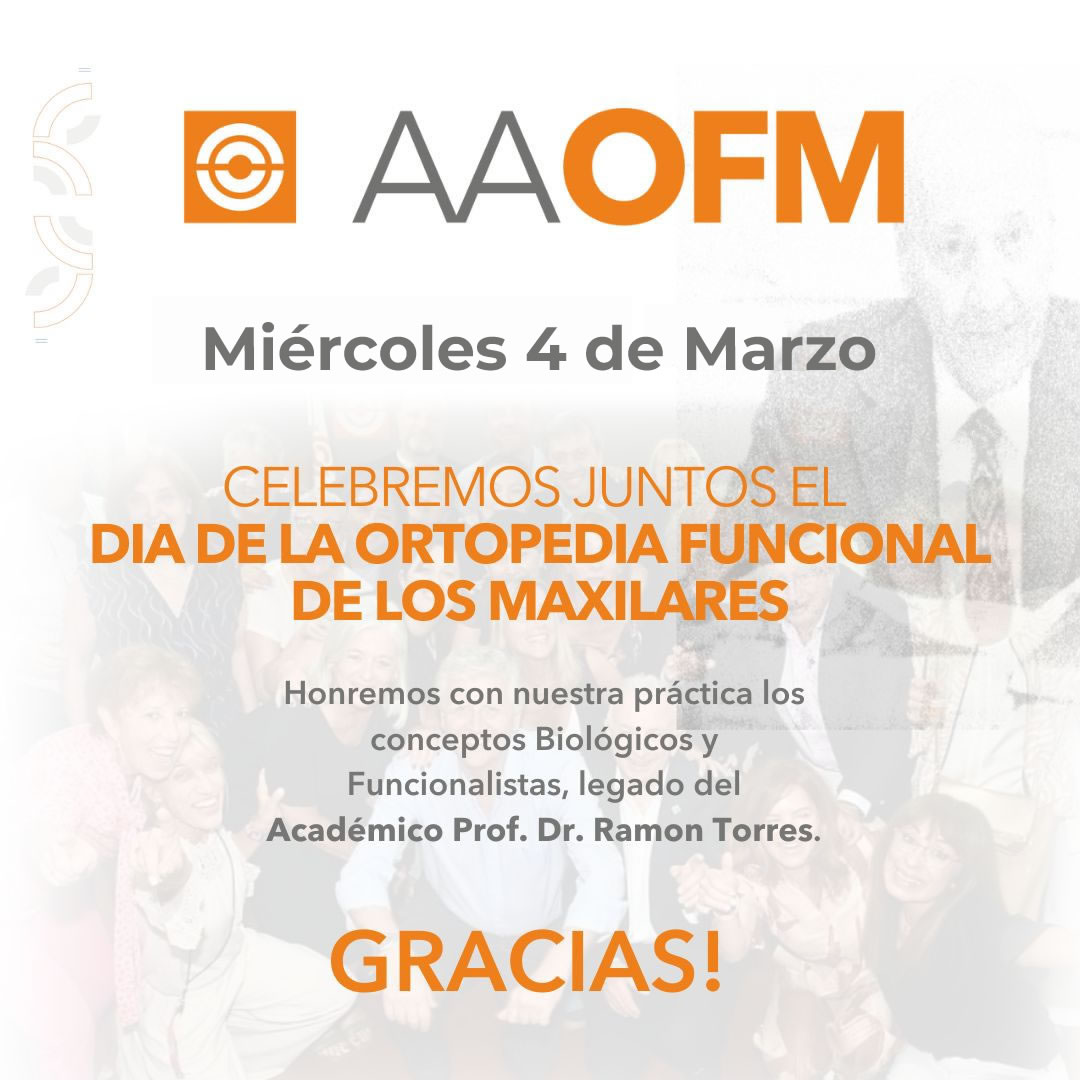 FELIZ D�A DE LA ORTOPEDIA FUNCIONAL DE LOS MAXILARES
